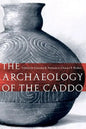 The Archaeology of the Caddo - Paperback