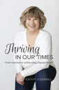 Thriving In Our Times: From Reactions to Action using Logosynthesis(R) - Paperback