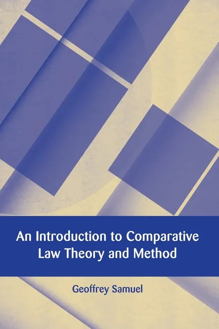 An Introduction to Comparative Law Theory and Method - Paperback