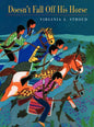 Doesn't Fall Off His Horse - Hardcover
