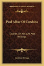 Paul Albar of Cordoba: Studies on His Life and Writings - Paperback