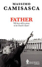 Father. Will there still be priests in the Church's future? - Paperback