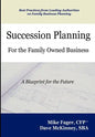Succession Planning for the Family Owned Business - Hardcover