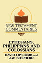 Ephesians, Philippians, and Colossians - Paperback