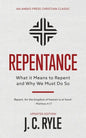 Repentance: What it Means to Repent and Why We Must Do So - Paperback