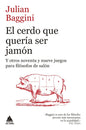 Cerdo Que Quería Ser Jamón, El - Paperback
