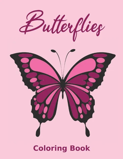 Butterflies Coloring Book: Large print adult coloring book - Paperback