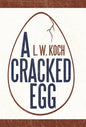 A Cracked Egg - Hardcover