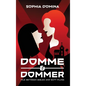 Domme & Dommer: File between bibles and butt plugs - Hardcover