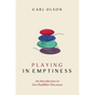 Playing in Emptiness - Hardcover