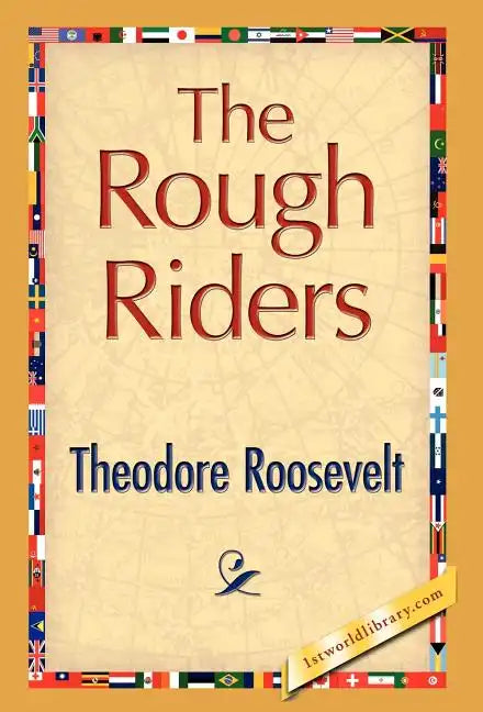 The Rough Riders - Hardcover