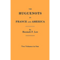 Huguenots in France and America. Two Volumes in One - Paperback