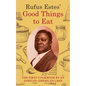 Rufus Estes' Good Things to Eat: The First Cookbook by an African-American Chef (Dover Cookbooks) - Hardcover