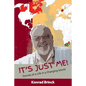 It's Just Me - Stories Of A Life In A Changing World - Paperback
