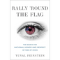 Rally 'Round the Flag: The Search for National Honor and Respect in Times of Crisis - Hardcover
