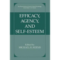 Efficacy, Agency, and Self-Esteem - Paperback
