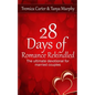 28 Days of Romance Rekindled: The ultimate devotional for married couples - Paperback