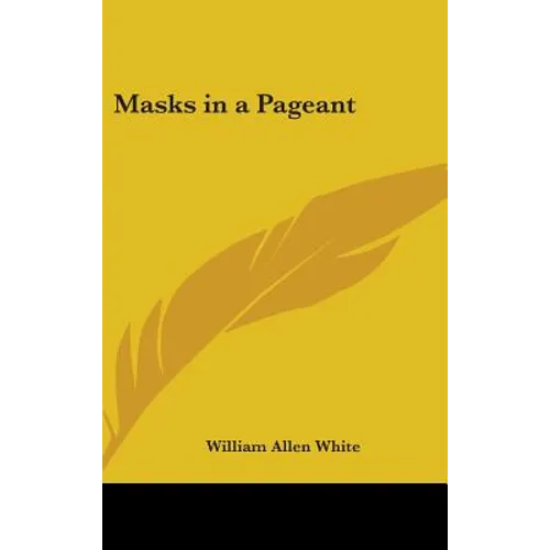 Masks in a Pageant - Hardcover