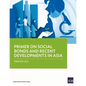 Primer on Social Bonds and Recent Developments in Asia - Paperback
