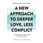 Relationship Co-Coaching: A New Approach to Deeper Love, Less Conflict! Challenging Society's Beliefs About Romance and Marriage - Paperback