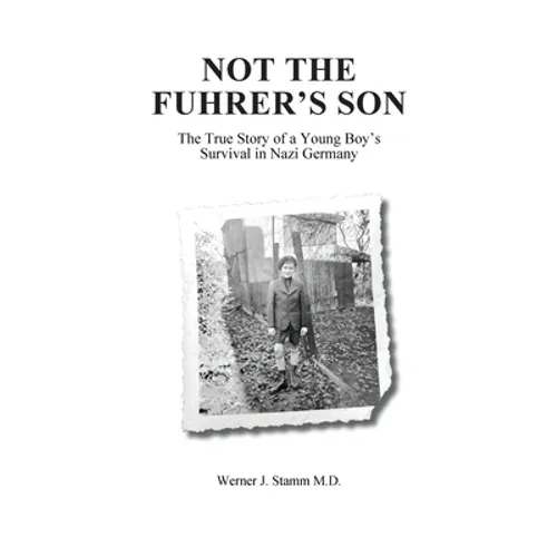 Not the Fuhrer's Son - Hardcover