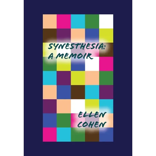 Synesthesia: A Memoir - Hardcover