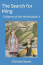 The Search for Ming: Children of the World Book 4 - Paperback
