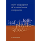 Three Language List of Botanical Name Components - Paperback