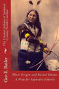 The Croatan Indians of Sampson County, North Carolina: Their Origin and Racial Status. A Plea for Separate Schools - Paperback