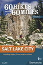 60 Hikes Within 60 Miles: Salt Lake City: Including Ogden, Provo, and the Uintas - Hardcover