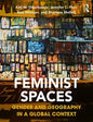 Feminist Spaces: Gender and Geography in a Global Context - Paperback