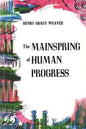 The Mainspring of Human Progress - Paperback