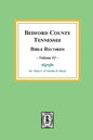 Bedford County, Tennessee Bible Records: Volume #2 - Paperback