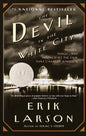 The Devil in the White City: Murder, Magic, and Madness at the Fair That Changed America - Hardcover