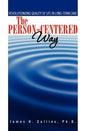 The Person-Centered Way: Revolutionizing Quality of Life in Long-Term Care - Paperback