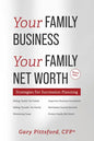 Your Family Business, Your Net Worth (Revised 2023): Strategies for Succession Planning - Paperback