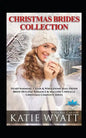 Christmas Brides Collection: 7 Book Heartwarming: Clean & Wholesome - Paperback
