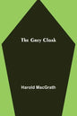 The Grey Cloak - Paperback