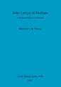 John Lewyn of Durham: A Medieval Mason in Practice - Paperback