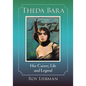 Theda Bara: Her Career, Life and Legend - Paperback