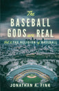 The Baseball Gods are Real: Vol. 3 - The Religion of Baseball - Paperback