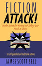 Fiction Attack!: Insider Secrets for Writing and Selling Your Novels & Stories For Self-Published and Traditional Authors - Paperback