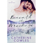 Beneath the Wreckage - Paperback