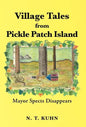 Village Tales from Pickle Patch Island: Mayor Spects Disappears - Hardcover