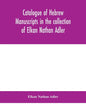Catalogue of Hebrew manuscripts in the collection of Elkan Nathan Adler - Paperback