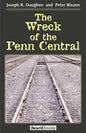 The Wreck of the Penn Central - Paperback