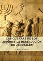 Las Guerras de los Judíos y la Destrucción de Jerusalén: (7 Libros en 1, Impresión a Letra Grande) - Paperback