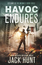 Havoc Endures: A Post-Apocalyptic EMP Survival Thriller - Paperback