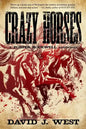 Crazy Horses: A Porter Rockwell Adventure - Paperback