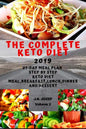 The complete Keto Diet 2019: 21-day meal plan step by step Keto Diet Meal, Keto breakfast, Keto lunch, Keto dinner and Keto dessert - Paperback